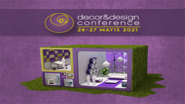 Decor & Design Conference’ı ertelendi!