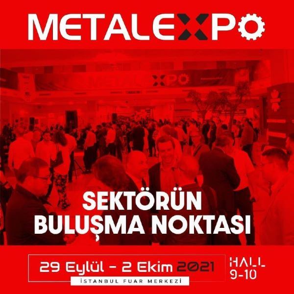 Demir çelik sektörü Metal Expo'yu bekliyor !