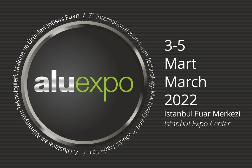 Aluexpo 2021 fuarı 3 – 5 Mart 2022 tarihine ertelendi!