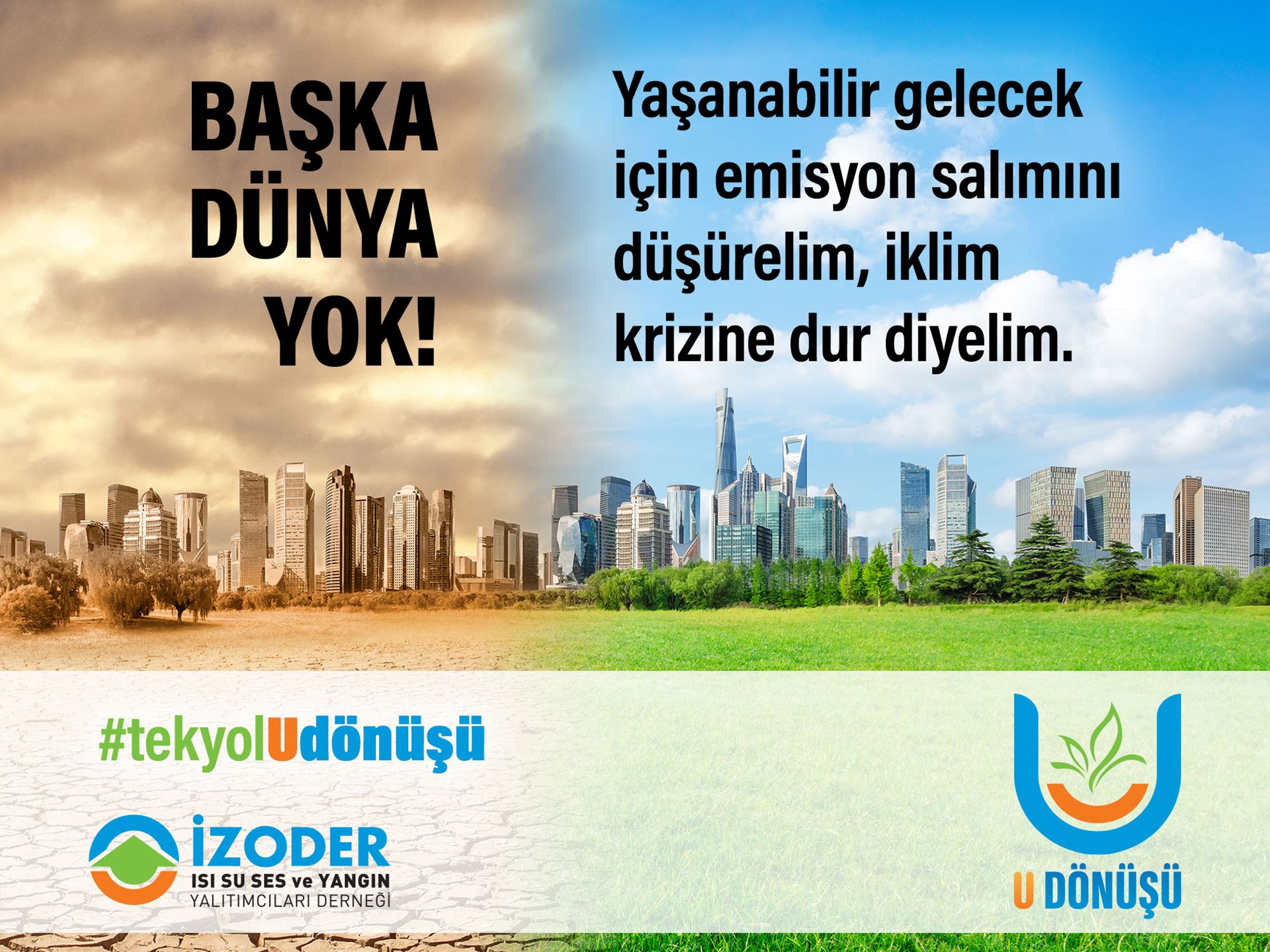 İZODER’den “Tek yol U dönüşü” hareketi