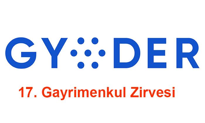 GYODER 17. Gayrimenkul Zirvesi 25 Ekim'de!