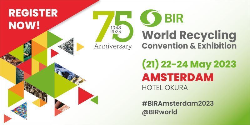 BIR will hold a World Recycling Convention in Amsterdam on 21-24 May