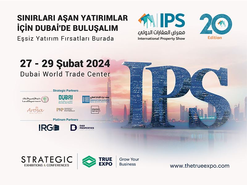 International Property Show Dubai’nin 20’nci edisyonu için Dubai World Trade Center’da toplanacak