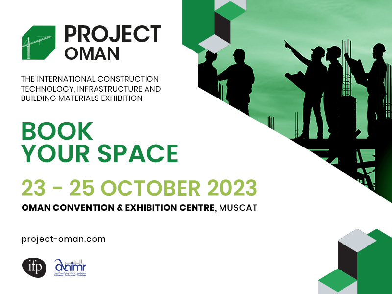 Exploring Oman's Booming Construction Market: Project Oman 2023 Exhibition