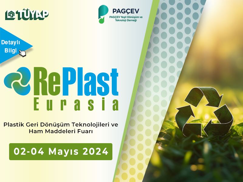 RePlast Eurasia 2024 Fuarı'nda Yerinizi Alın!