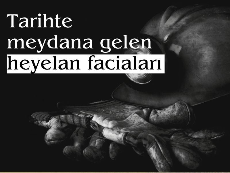 Tarihte meydana gelen heyelan faciaları 