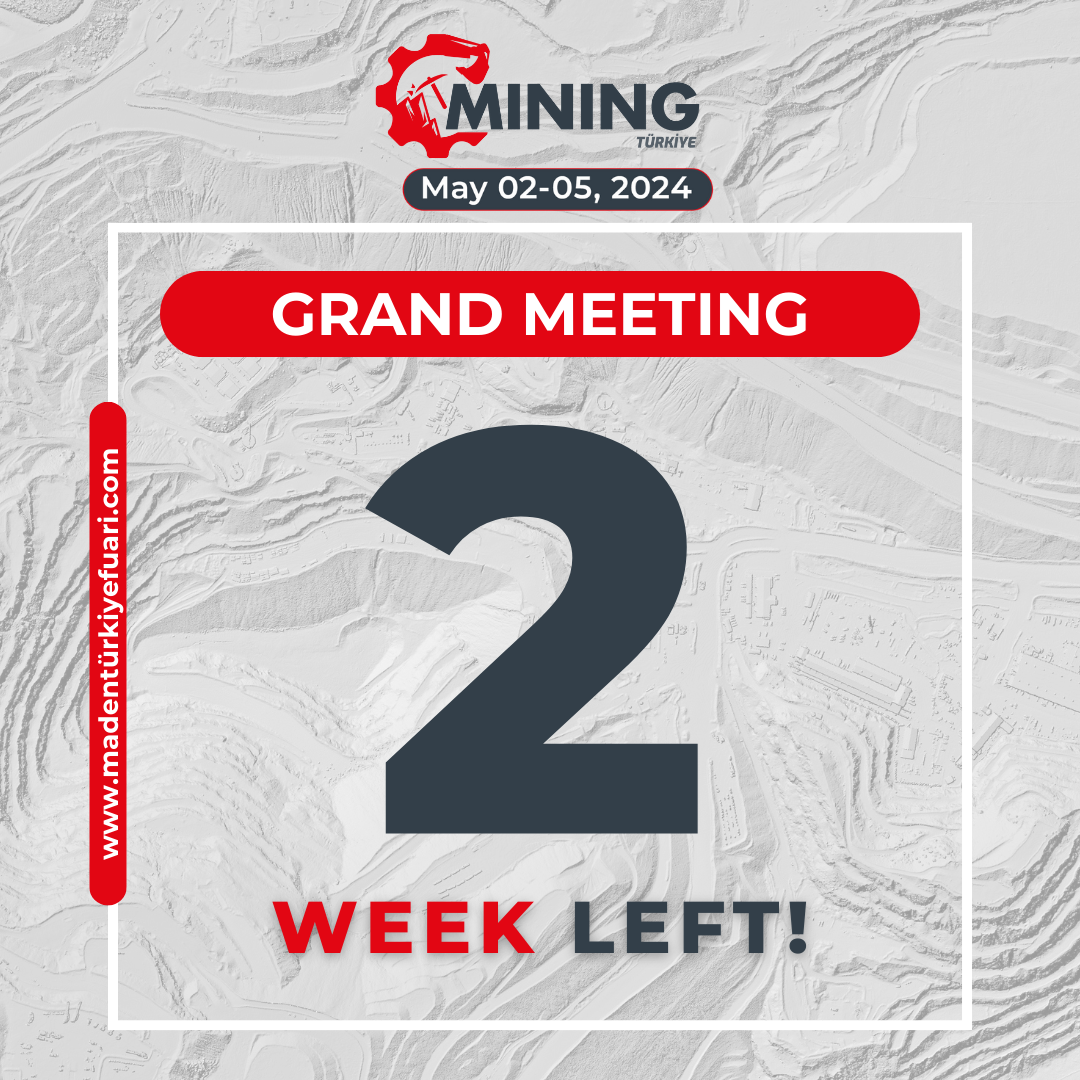 Are You Ready for the Big Meeting of Mining Türkiye Fair?