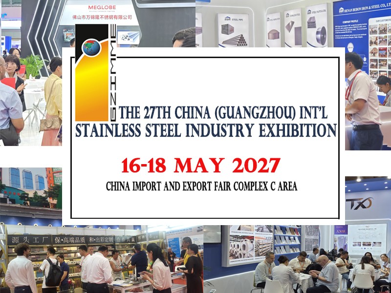 The 27th China (Guangzhou) Int'l Stainless Steel Industry Exhibition