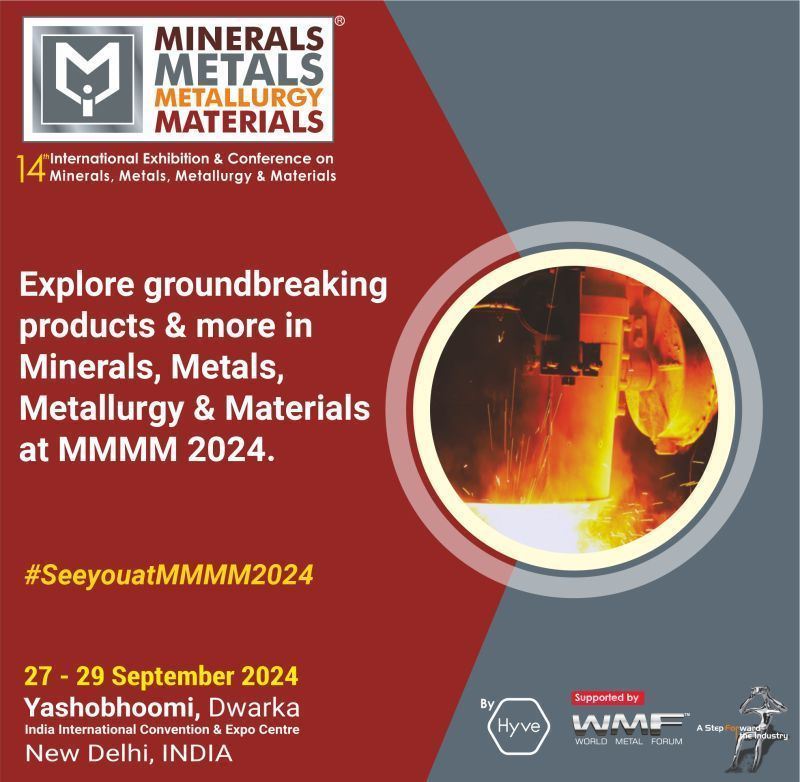 Minerals, Metals, Metallurgy and Materials Exhibition (MMMM) will take the stage on September 27 - 29, 2024