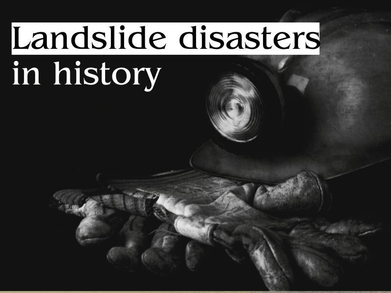Landslide disasters in history 