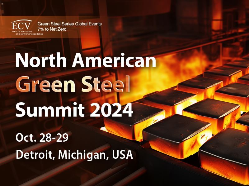 North American Green Steel Summit will discuss the development trend and transformation of green steel