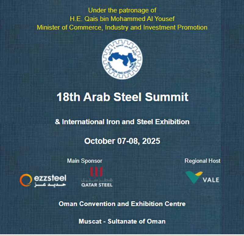 18. Arab Steel Summit 2025’te Umman’da gerçekleşecek
