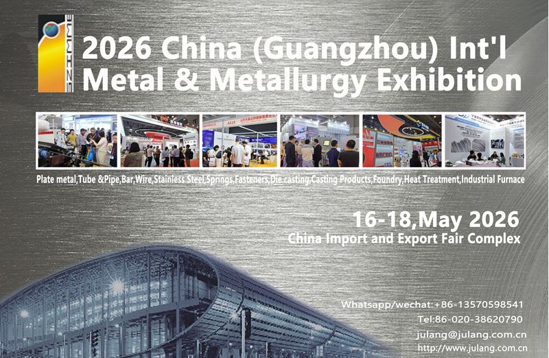 2026 China (Guangzhou) International Metal & Metallurgy Exhibition İçin Davet Yayınlandı