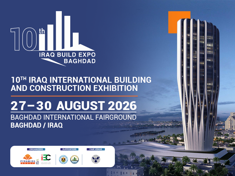 Irak’ın İnşaat Zirvesi Ağustos’ta Bağdat’ta: Iraq Build Expo 2026 Takvimi Açıklandı