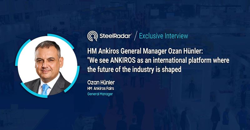 HM Ankiros General Manager Ozan Hünler: "We see ANKIROS as an international platform where the future of the industry is shaped