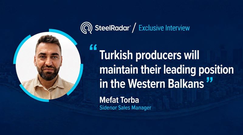 Sidenor Sales Manager Mefat Torba: “Turkish producers will maintain their leading position in the Western Balkans”