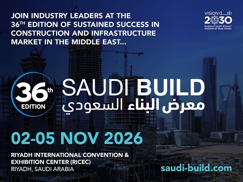 Saudi Build 2026 to bring the construction industry together in Riyadh