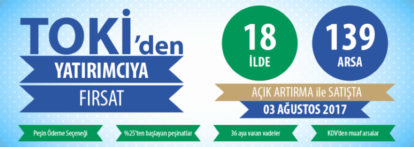 TOKİ 18 ilde 139 arsayı satışa çıkardı