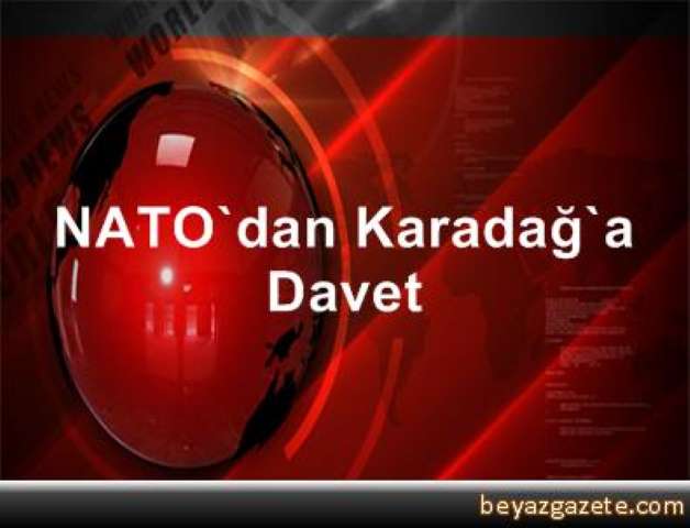 NATO'dan Karadağ'a Davet