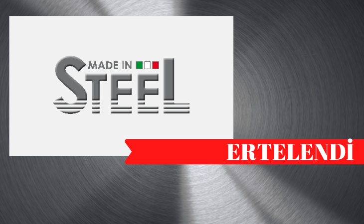 Made in Steel 2021 Ekim'e ertelendi