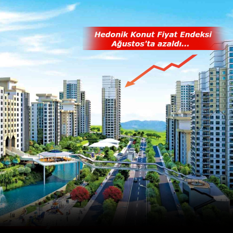 Hedonik Konut Fiyat Endeksi Ağustos'ta Azaldı