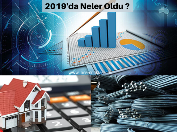 2019 Yılı İnşaat Sektörü İçin Nasıl Geçti?