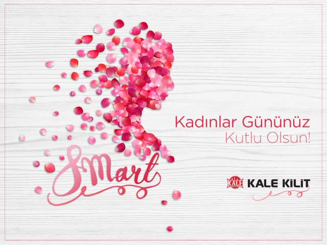 Dünya Kadınlar Günü’nde Kale Kilit’den Kadın Emeğine Büyük Destek