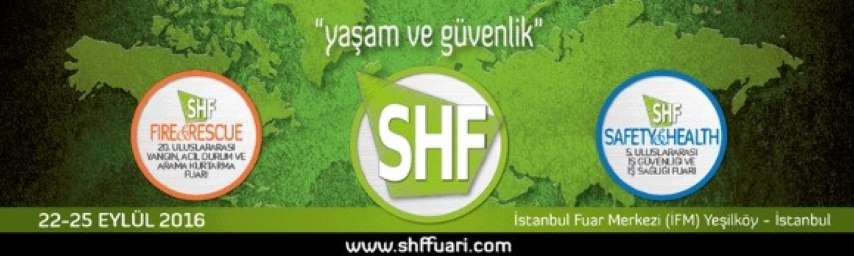 SHF Fuarları, 22-25 Eylül 2016 Tarihleri Arasında İstanbul Fuar Merkezi'nde