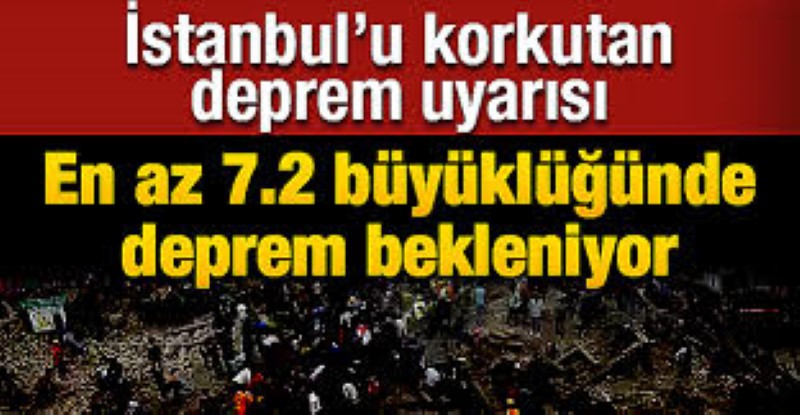 Beklenen İstanbul Depremi İçin Korkutan Uyarı!
