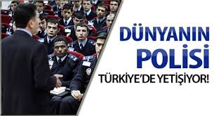 Dünyanın Polisi Türkiye'de Yetişiyor