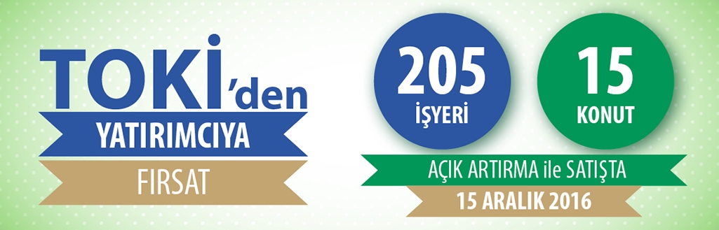 TOKİ’den Yatırımcıya Fırsat 