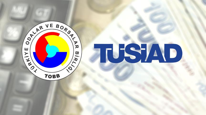 TÜSİAD ve TOBB'dan Ortak Çağrı