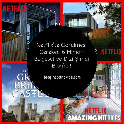 Netflix'te Görülmesi Gereken 3 Mimari Belgesel ve Dizi
