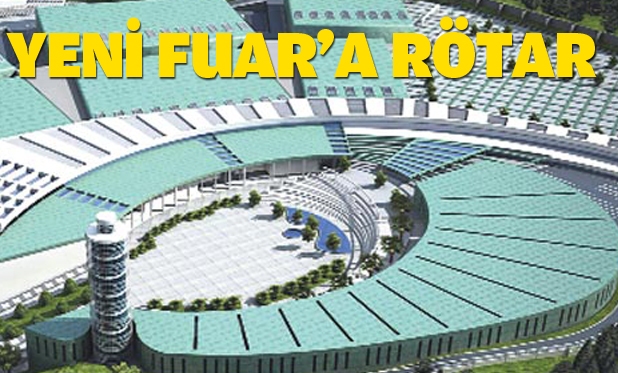 Yeni Fuar'a Rötar