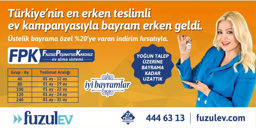 FuzulEv’in Erken Teslim Kampanyası Bayrama Kadar Uzatıldı!