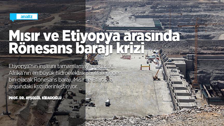 Mısır ve Etiyopya Arasında Rönesans Barajı Krizi