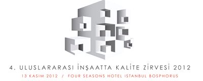 4. Uluslararası İnşaatta Kalite Zirvesi 13 Kasım'da