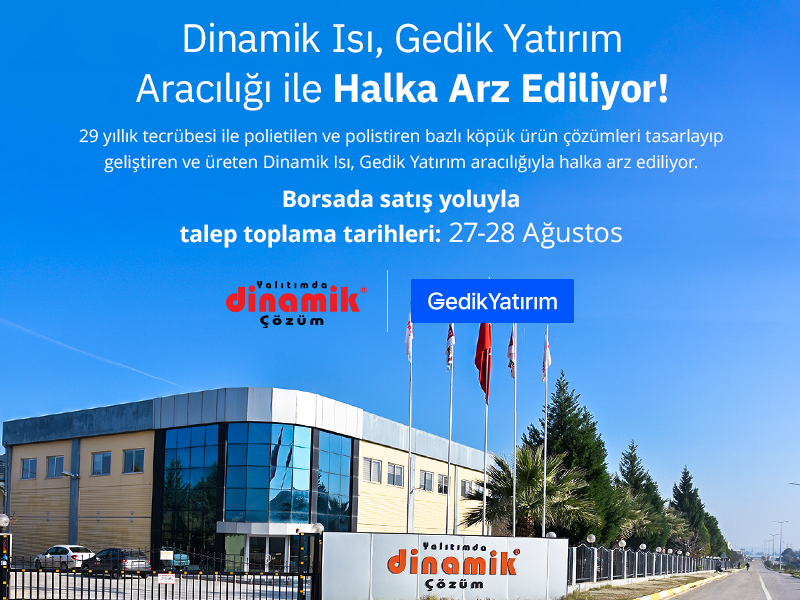 Dinamik Isı halka arz ediliyor